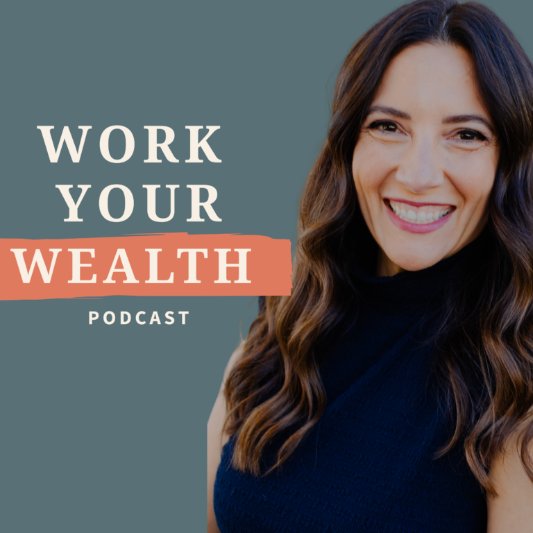 Work Your Wealth Podcast